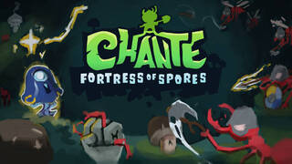 Chante: Fortress of Spores