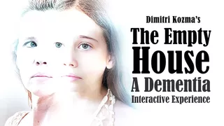 The Empty House - A Dementia Interactive Experience