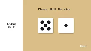 Dice Making Ending