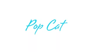Pop Cat