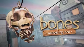 Bones: Wandering Soul