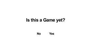 Is this a Game yet?