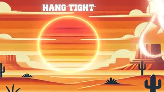 Hang Tight