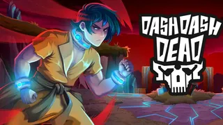 Dash Dash Dead