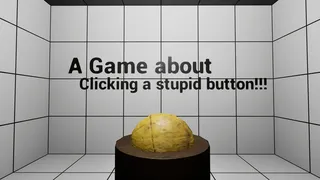 A Game About Clicking a Button