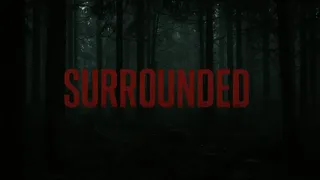 SURROUNDED