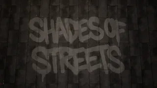 Shade Of Streets