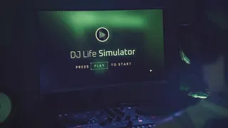 DJ Life Simulator: From Your Bedroom to the Mainstage