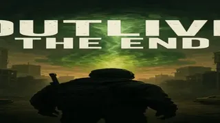 Outlive The End