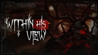 Within His View