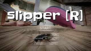 Slipper [R]