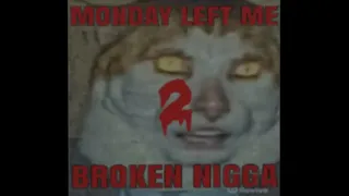 Monday Left Me Broken Collection