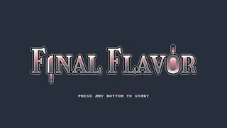 Final Flavor