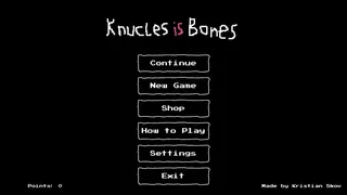 Knuckle Is Bones