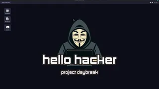 HELLO HACKER - Project Daybreak