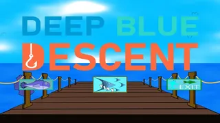 Deep blue descent