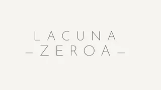 LACUNA -ZEROA-