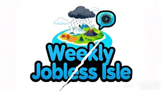 Weekly Jobless Isle
