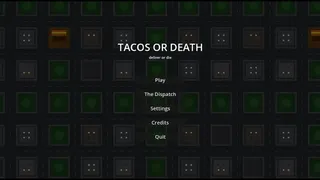 Tacos or Death
