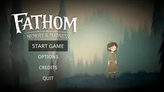 Fathom: Memory & Madness