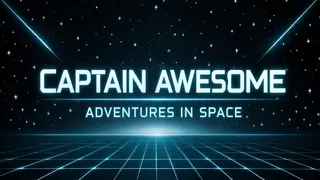 Captain Awesome - Adventures in Space