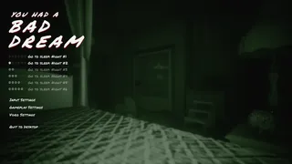 You had a bad dream