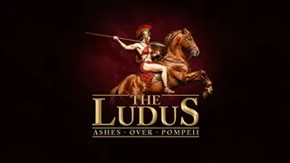 The Ludus: Ashes Over Pompeii