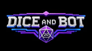 D&B: Dice and Bot