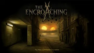 The Encroaching