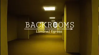 Backrooms: Liminal Egress