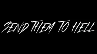 Send Them to Hell