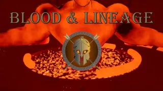 Blood & Lineage