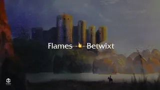 Flames Betwixt