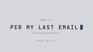 Per My Last Email
