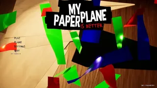 My Paper Plane Is Better