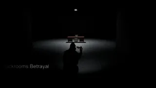 Backrooms:Betrayal