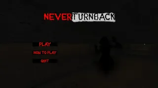Скриншот 1 к игре NEVER TURN BACK