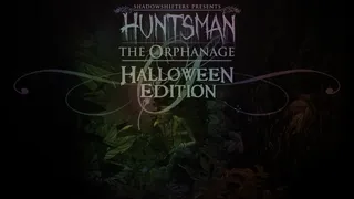 Скриншот 2 к игре Huntsman: The Orphanage (Halloween Edition)