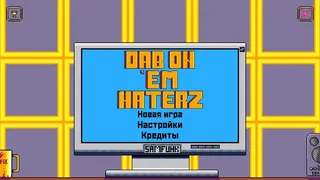 Скриншот 1 к игре Dab on 'em Haterz