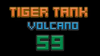 Скриншот 7 к игре Tiger Tank 59 Ⅰ Volcano