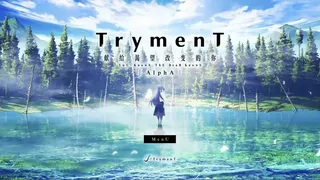 Скриншот 1 к игре TrymenT ―献给渴望改变的你― AlphA篇