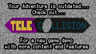 Скриншот 1 к игре TeleCollision: Your Adventure