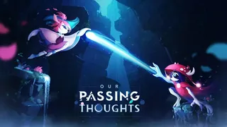 Скриншот 1 к игре Our Passing Thoughts