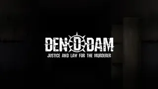 Скриншот 6 к игре DENDAM : Justice and Law for The Murderer