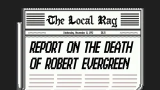 Скриншот 5 к игре Report on the Death of Robert Evergreen