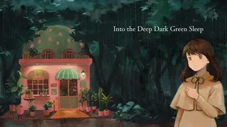 Скриншот 1 к игре ­Into the Deep Dark Green Sleep ❘ 深くて暗い緑の眠りのなかへ