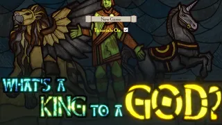 Скриншот 1 к игре What's a King to a God