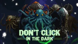 Скриншот 1 к игре Don't Click in The Dark