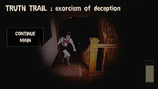 Скриншот 1 к игре TRUTH TRAIL : exorcism of deception