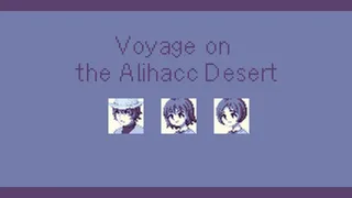 Скриншот 1 к игре Voyage on the Alihacc Desert | アリハック沙漠の旅